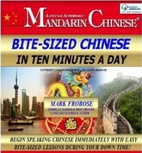 Bite-Sized Mandarin Chinese in Ten Minutes a Day