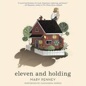 «Eleven and Holding» by Mary Penney