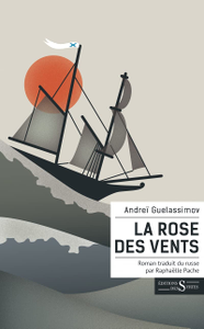 La rose des vents de Andreï Guelassimov