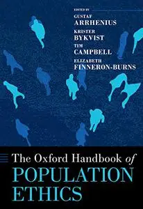 The Oxford Handbook of Population Ethics