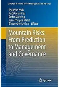 Mountain Risks: From Prediction to Management and Governance [Repost]