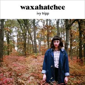 Waxahatchee - Ivy Tripp (2015) {Merge}