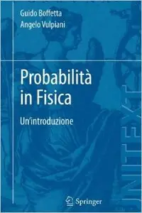 Probabilità in fisica. Un'introduzione