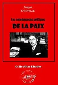 Les Conséquences Politiques de la Paix (Classic Reprint) (French Edition)