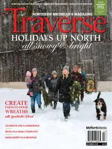 Traverse, Northern Michigan's Magazine - December 2018