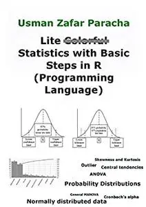 Lite Statistics with Basic Steps in R (Programming Language)