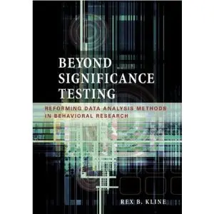 Beyond Significance Testing
