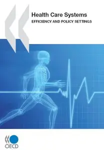 Systèmes de santé : efficacité et politiques