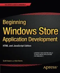 Beginning Windows Store Application Development: HTML and JavaScript Edition