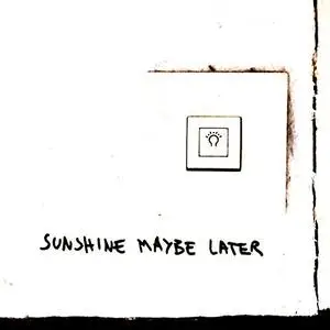 Open Mindframe - Sunshine Maybe Later (2019)
