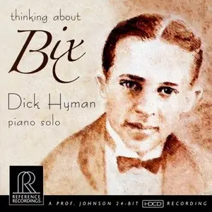 Dick Hyman - Thinking About Bix (2008) [Official Digital Download 24bit/96kHz]