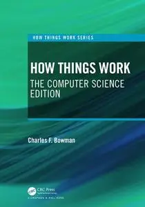 How Things Work: The Technology Edition