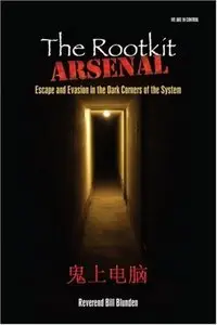 The Rootkit Arsenal: Escape and Evasion in the Dark Corners of the System (Repost)