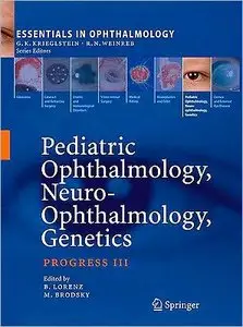 Pediatric Ophthalmology, Neuro-Ophthalmology, Genetics: Strabismus - New Concepts in Pathophysiology, Diagnosis (repost)