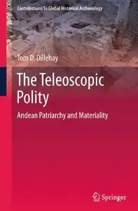 The Teleoscopic Polity: Andean Patriarchy and Materiality (repost)