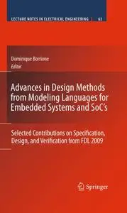 Advances in Design Methods from Modeling Languages for Embedded Systems and SoC’s (Repost)