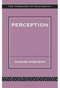 Perception (The Problems of Philosophy) [Repost]