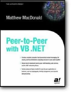 Matthew MacDonald, «Peer-to-Peer with VB .NET»