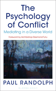 The Psychology of Conflict : Mediating in a Diverse World