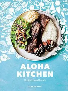 Aloha Kitchen: Recipes from Hawai'i (Repost)