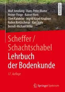 Scheffer/Schachtschabel Lehrbuch der Bodenkunde, 17. Auflage