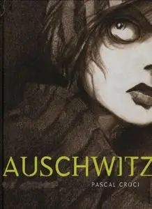 Auschwitz, De Pascal Croci
