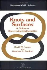 Knots and Surfaces: A Guide to Discovering Mathematics