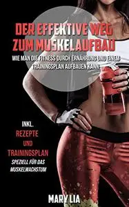 Der effektive Weg zum Muskelaufbau