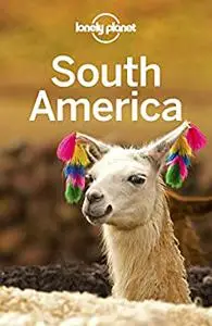 Lonely Planet South America, 14th Edition (repost)