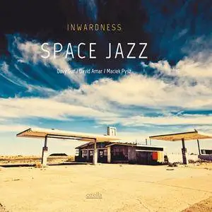 Inwardness - Space Jazz (2018)