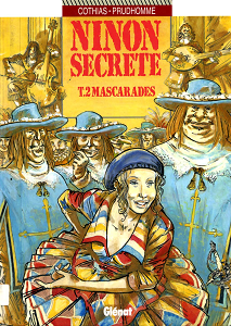 Ninon Secrète - Tome 2 - Masquarades (Repost)