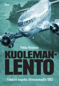 «Kuolemanlento» by Pekka Nykänen