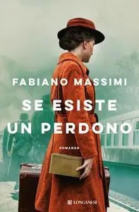 Fabiano Massimi - Se esiste un perdono