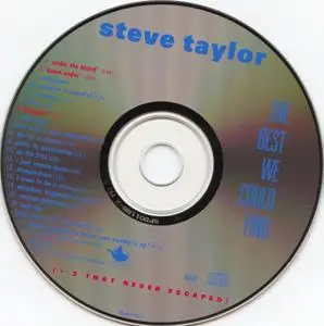 Steve Taylor - The Best We Could Find [+ 3 That Never Escaped] (1988)