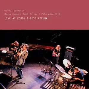 Guido Spannocchi - Live at Porgy & Bess, Vienna, 2022 (feat. Danny Keane, Ruth Goller & Pete Adam Hill) (2023) [24/48]