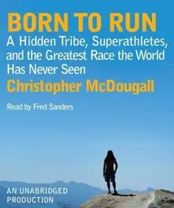 Born To Run by Christopher McDougall <AudioBook>