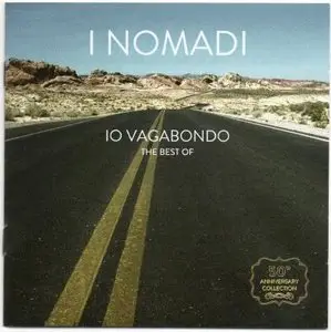 I Nomadi - Io Vagabondo The Best Of (2013)