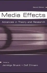 Media Effects: Advances in Theory and Research (2nd edition)