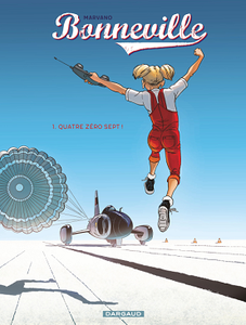 Bonneville - Tome 1 - Quatre zéro sept ! (2018)