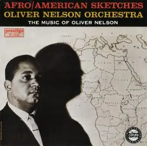 Oliver Nelson - Afro/American Sketches (1961) {Prestige OJCCD-1819-2 rel 1993}