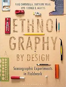 Ethnography by Design: Scenographic Experiments in Fieldwork