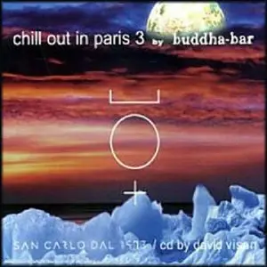 VA - Chill Out In Paris 3 by Buddha Bar