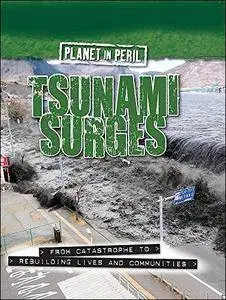 Tsunami Surges (Planet in Peril, Volume 3)