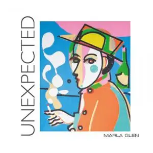 Marla Glen - Unexpected (2020) [Official Digital Download]