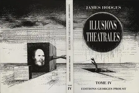 Les Grandes Illusions De James Hodges - Tome 4 - Illusions Théatrales