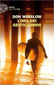 L'ora dei gentiluomini - Don Winslow