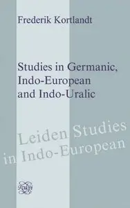 Studies in Germanic, Indo-European and Indo-Uralic (repost)