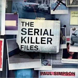 The Serial Killer Files [Audiobook]