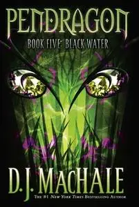 «Black Water» by D.J. MacHale