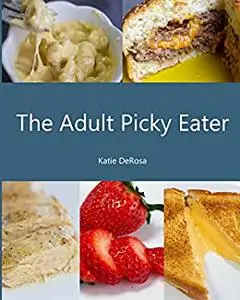 The Adult Picky Eater